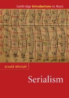 The Cambridge introduction to serialism
