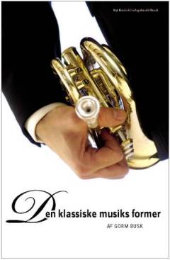 Den klassiske musiks former : kontrast og variation