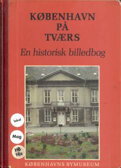 København på tværs : en historisk billedbog