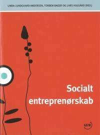 Socialt entreprenørskab : GEM-antologi 2009