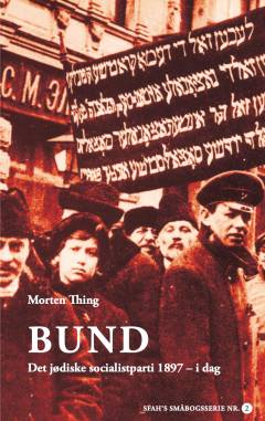 Bund : det jødiske socialistparti 1897 - i dag