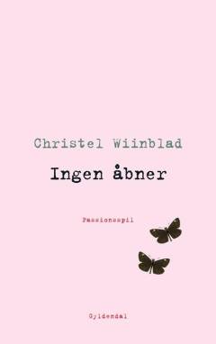 Ingen åbner : passionsspil