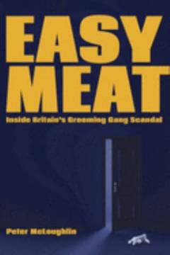Easy meat : inside Britain's grooming gang scandal