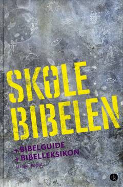 Skolebibelen + Bibelguide + Bibelleksikon