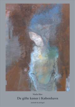 De gifte koner i København : digte