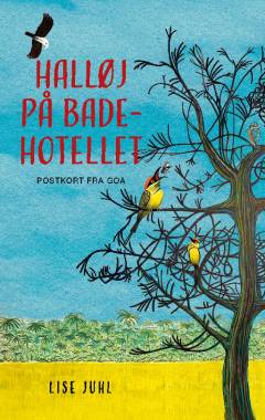 Halløj på badehotellet : postkort fra Goa