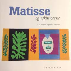 Matisse og eskimoerne : et overset kapitel i kunsten