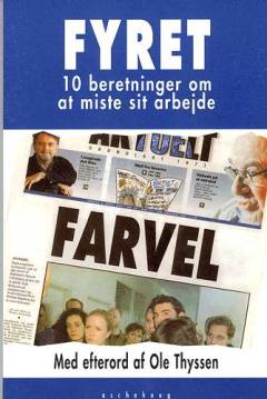 Fyret : 10 beretninger om at miste sit arbejde