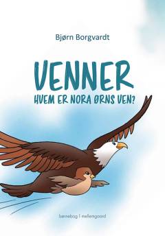 Venner : hvem er Nora Ørns ven?