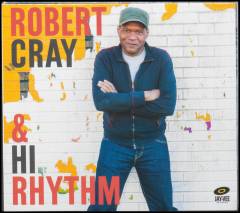 Robert Cray & Hi Rhythm