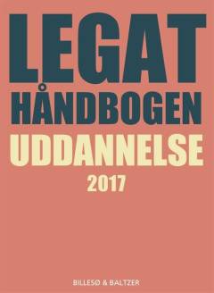Legathåndbogen uddannelse. 2017 (29. udgave)