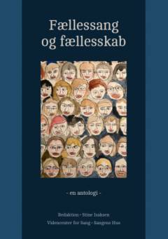 Fællessang og fællesskab : en antologi