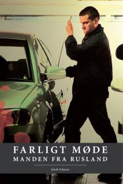 Farligt møde : manden fra Rusland