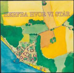 Herfra hvor vi står