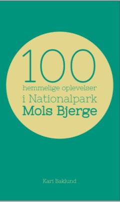 100 hemmelige oplevelser i Nationalpark Mols Bjerge