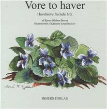 Vore to haver : havebreve fra hele året