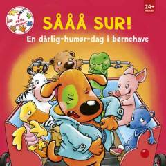 Sååå sur! : en dårlig-humør-dag i børnehaven