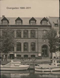 Overgaden 1986-2011