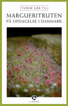 Turen går til Margueritruten : på opdagelse i Danmark