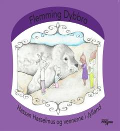 Hassan Hasselmus & vennerne i Jylland
