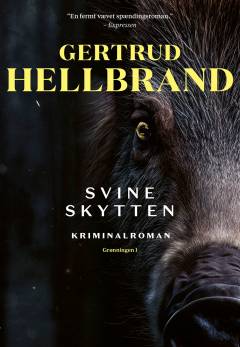 Svineskytten : kriminalroman