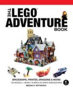 The LEGO adventure book. 2 : Spaceships, pirates, dragons & more!