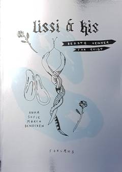 Lissi & Kis : bedste venner for evigt