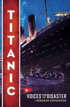 Titanic : voices from the disaster