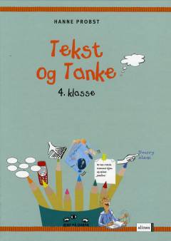 Tekst og tanke - 4. klasse -- Lærervejledning