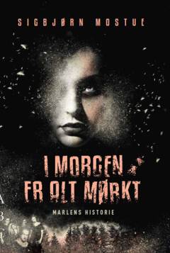 I morgen er alt mørkt - Marlens historie