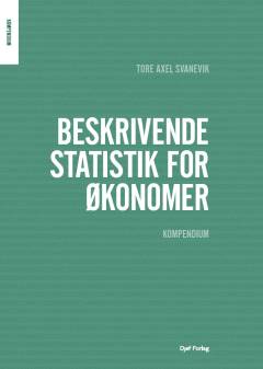 Kompendium i beskrivende statistik for økonomer : en praktisk guide