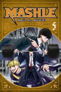 Mashle - magic and muscles. Vol. 5 : Mash Burndead and the magic mirror
