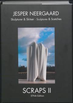 Scraps II : skulpturer & skitser