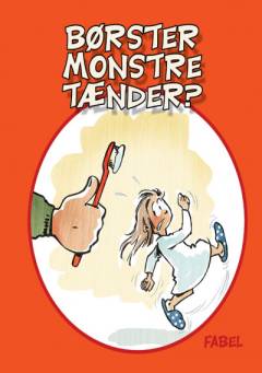 Børster monstre tænder?