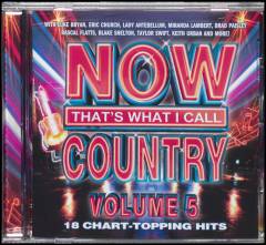 Now that's what I call country, volume 5 : 18 chart-topping hits