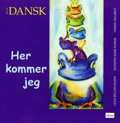 Tid til dansk. Her kommer jeg, elevbog