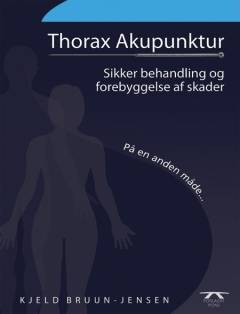 Thorax akupunktur : sikker behandling og forebyggelse af skader