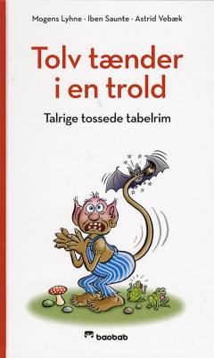 Tolv tænder i en trold : talrige tossede tabelrim