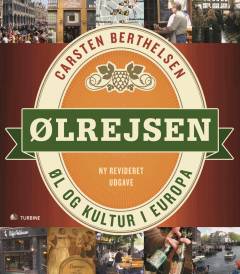 Ølrejsen : øl og kultur i Europa