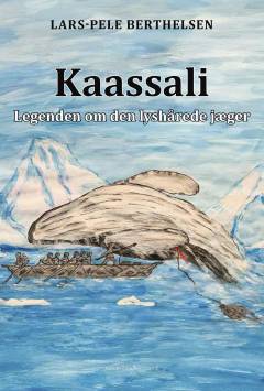 Kaassali : legenden om den lyshårede jæger