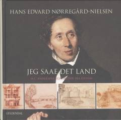 Jeg saae det Land : H.C. Andersens rejseskitser fra Italien