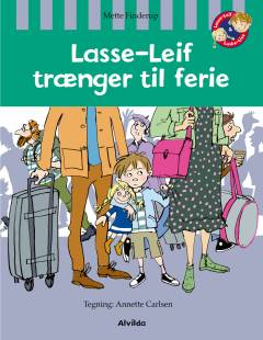 Lasse-Leif trænger til ferie