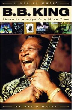 B.B. King : there is always one more time