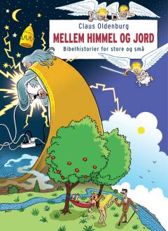 Mellem himmel og jord : bibelhistorier for store og små