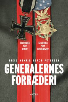 Generalernes forræderi : dødedans med Hitler, kinddans med Eisenhower
