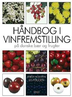 Håndbog i vinfremstilling på danske bær og frugter