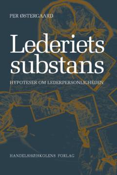 Lederiets substans : hypoteser om lederpersonligheden
