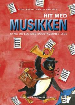 Hit med musikken : syng og leg med bogstavernes lyde