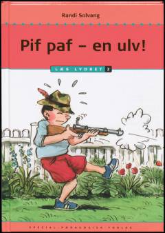 Pif paf - en ulv!