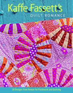 Kaffe Fassett's quilt romance